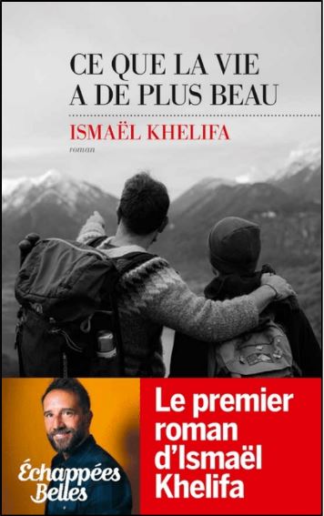 Ce que la vie a de plus beau - Ismael khelifa